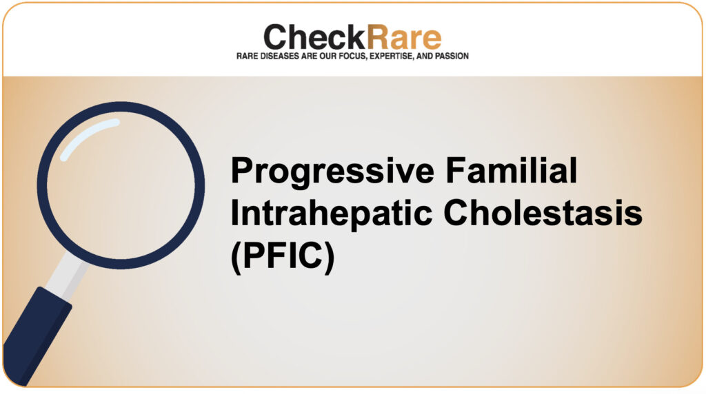 Overview of Progressive Familial Intrahepatic Cholestasis