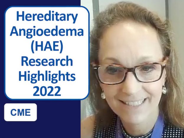 Hereditary Angioedema (HAE) Research Highlights: 2022 AAAAI Annual Meeting course image