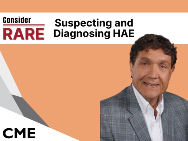 Consider Rare: Suspecting and Diagnosing Hereditary Angioedema course image