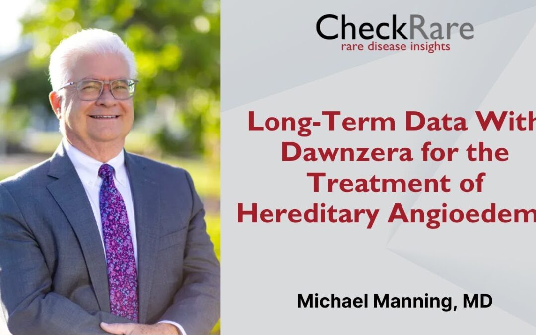 Long-Term Data With Dawnzera for the Treatment of Hereditary Angioedema