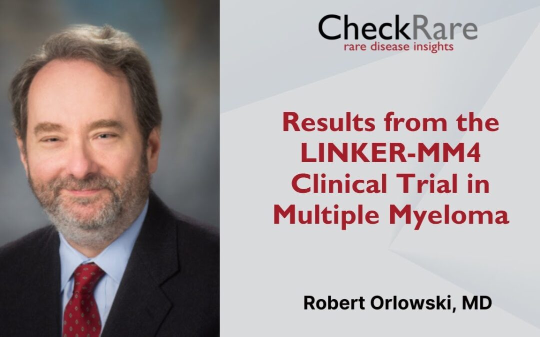 Results from the LINKER-MM4 Clinical Trial in Multiple Myeloma