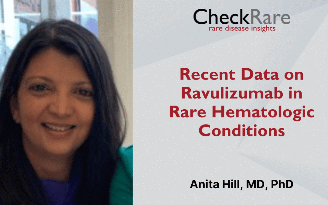 Recent Data on Ravulizumab in Rare Hematologic Conditions