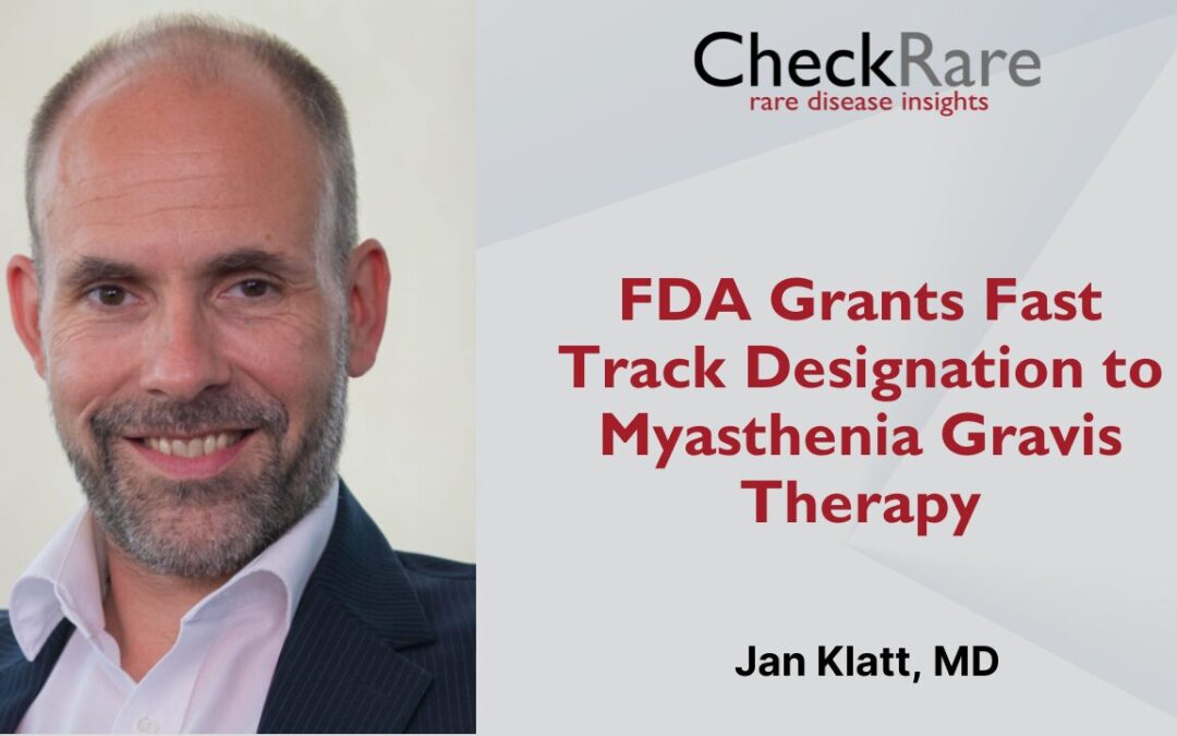 FDA Grants Fast Track Designation to Myasthenia Gravis Therapy