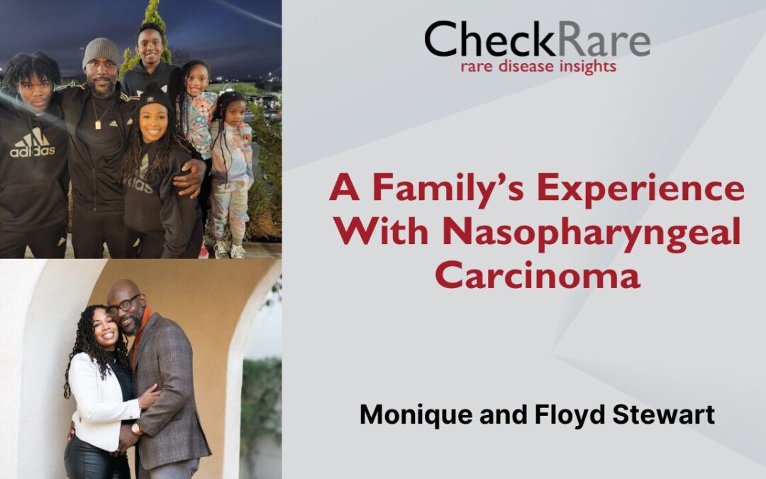 A Family’s Experience With Nasopharyngeal Carcinoma
