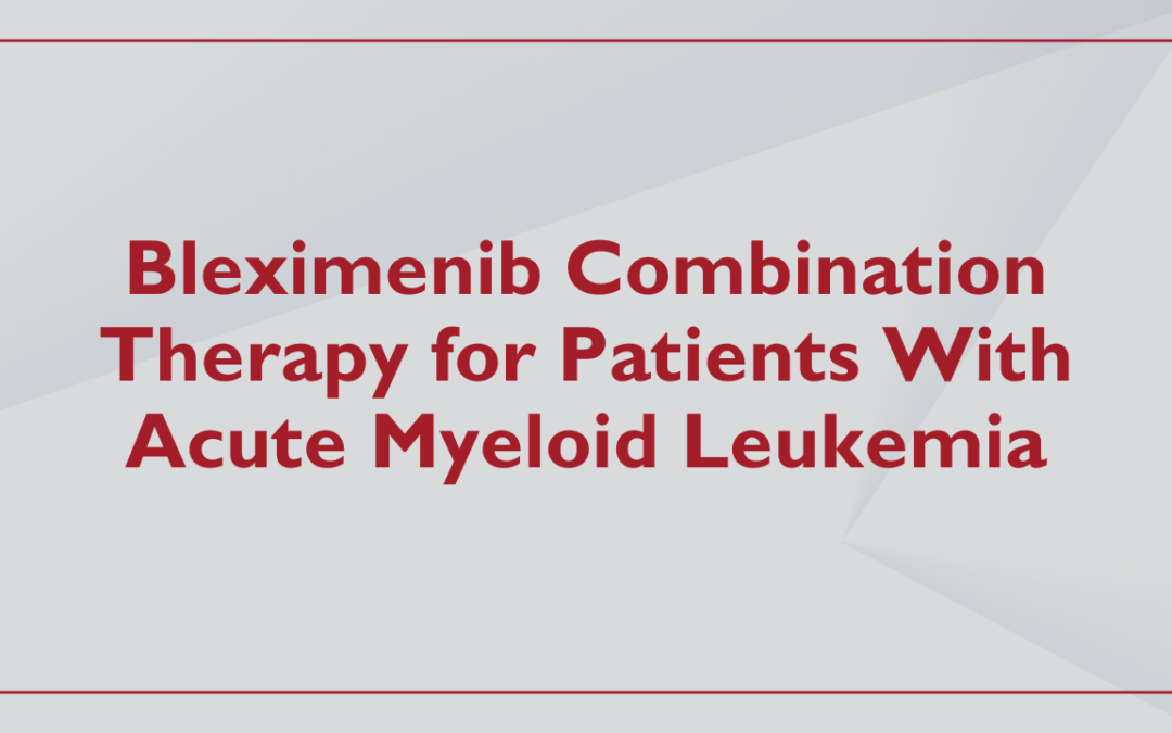 Bleximenib Combination Therapy for Patients With Acute Myeloid Leukemia