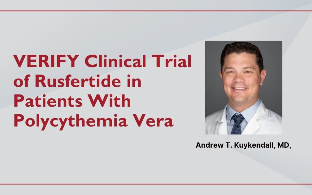 52-Week Results From the VERIFY Clinical Trial of Rusfertide in Patients With Polycythemia Vera