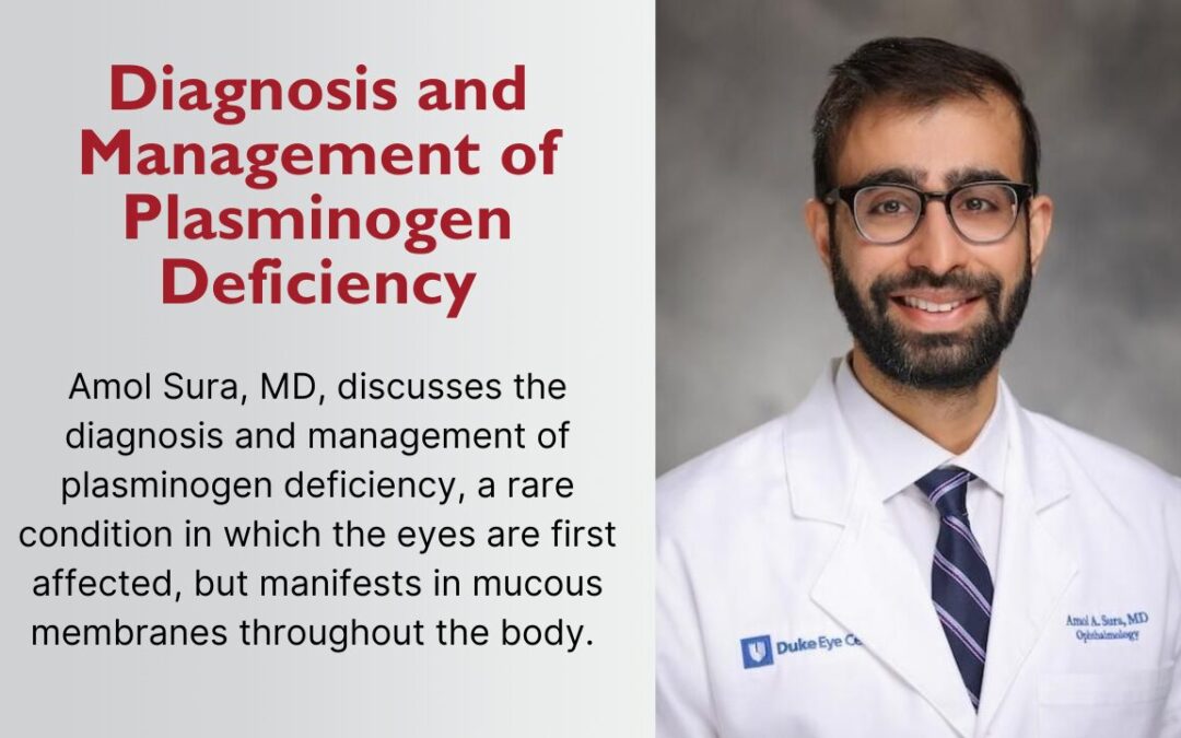 Diagnosis and Management of Plasminogen Deficiency