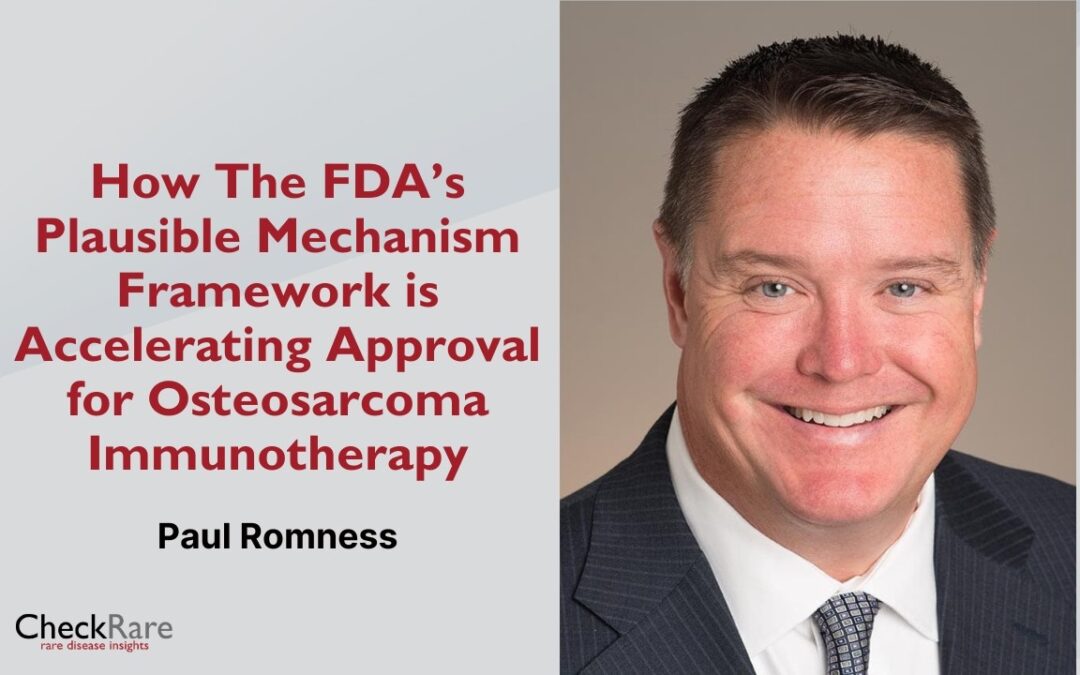 How The FDA’s Plausible Mechanism Framework Is Accelerating Approval for Osteosarcoma Immunotherapy