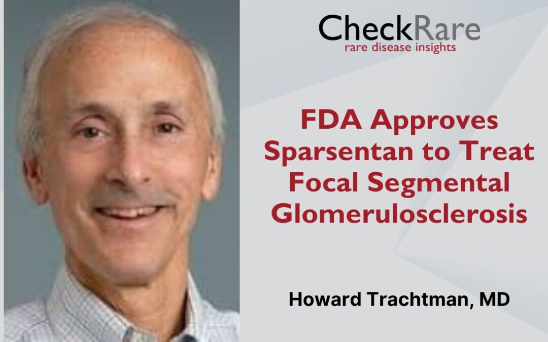 FDA Approves Sparsentan to Treat Focal Segmental Glomerulosclerosis