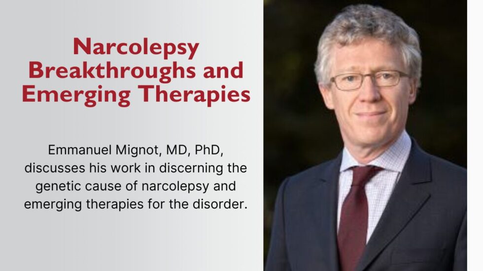 Narcolepsy Breakthroughs and Emerging Therapies