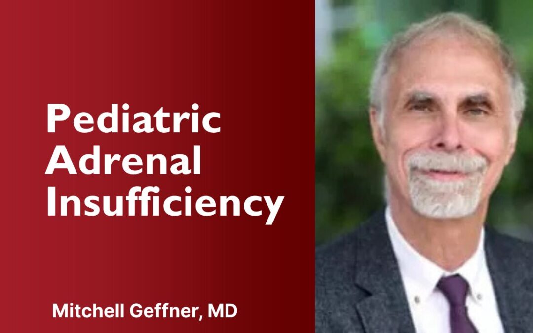Pediatric Adrenal Insufficiency: Etiology, Diagnosis, and Management