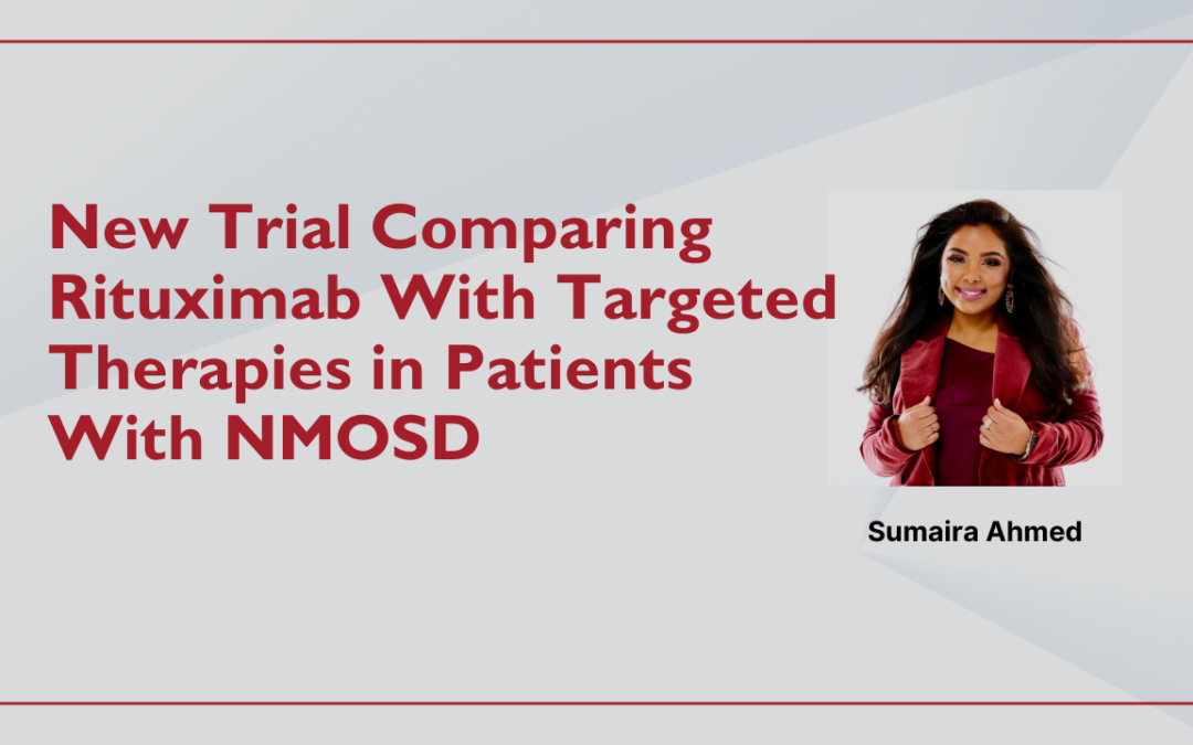 New Trial to Compare Rituximab With Targeted Therapies in Patients With Neuromyelitis Optica Spectrum Disorder