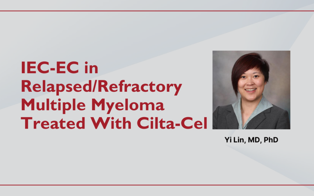 Immune Effector Cell-Associated Enterocolitis in Relapsed/Refractory Multiple Myeloma Treated With Ciltacabtagene Autoleucel