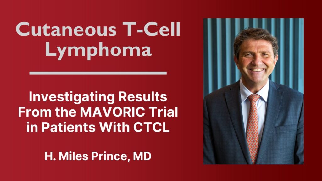 Investigating Results From the MAVORIC Trial in Patients With CTCL