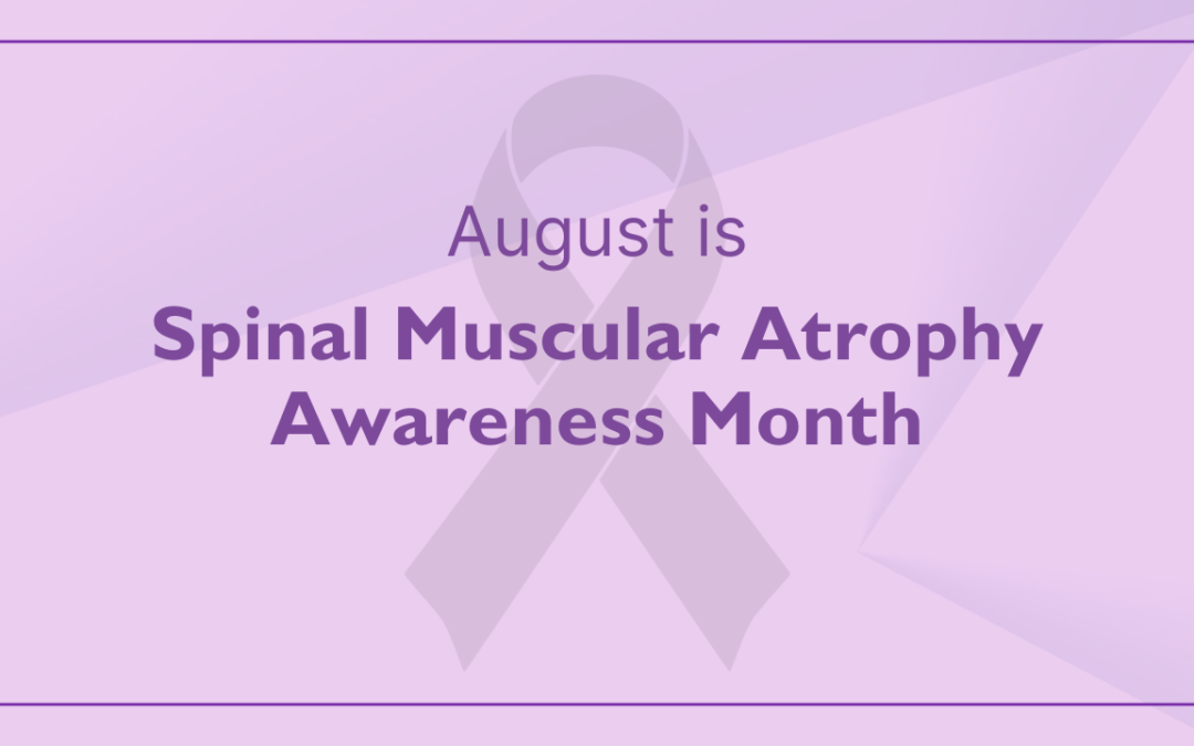 August Is SMA Awareness Month