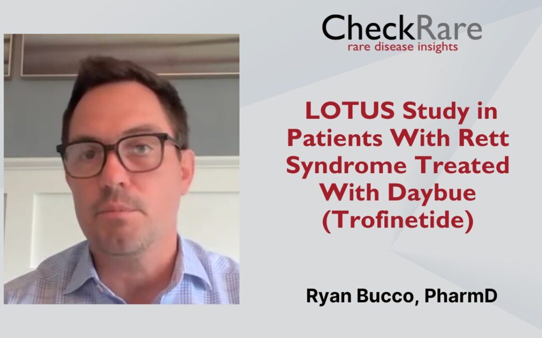 LOTUS Study in Patients With Rett Syndrome Treated With Daybue (Trofinetide)