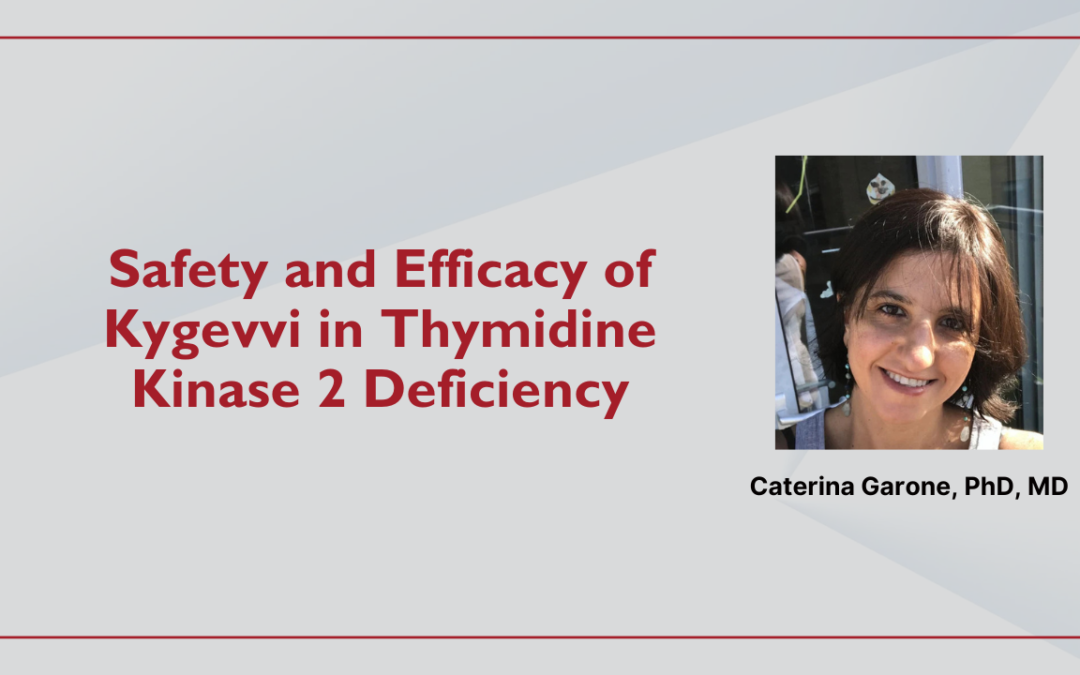 Safety and Efficacy of Kygevvi in Thymidine Kinase 2 Deficiency