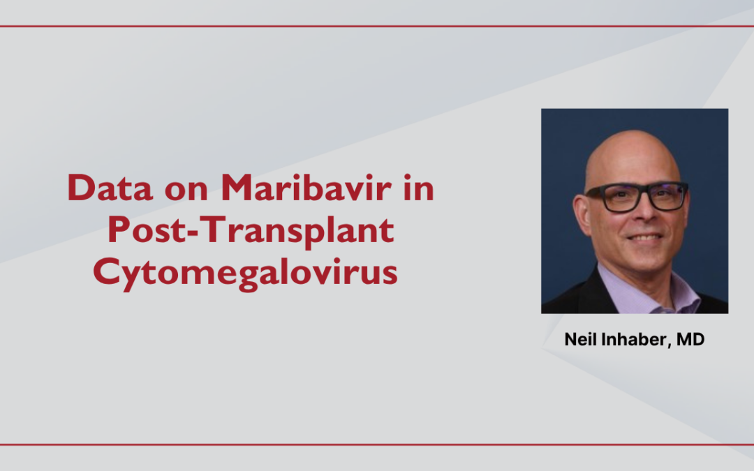 Data on Maribavir in Post-Transplant Cytomegalovirus