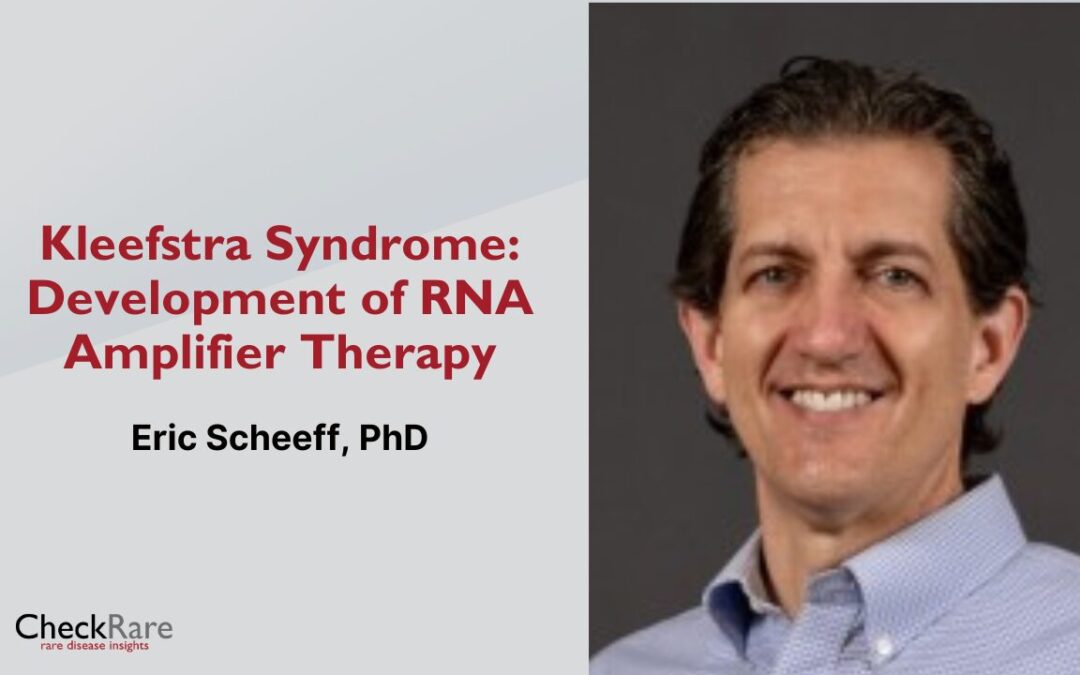 Kleefstra Syndrome: Development of RNA Amplifier Therapy
