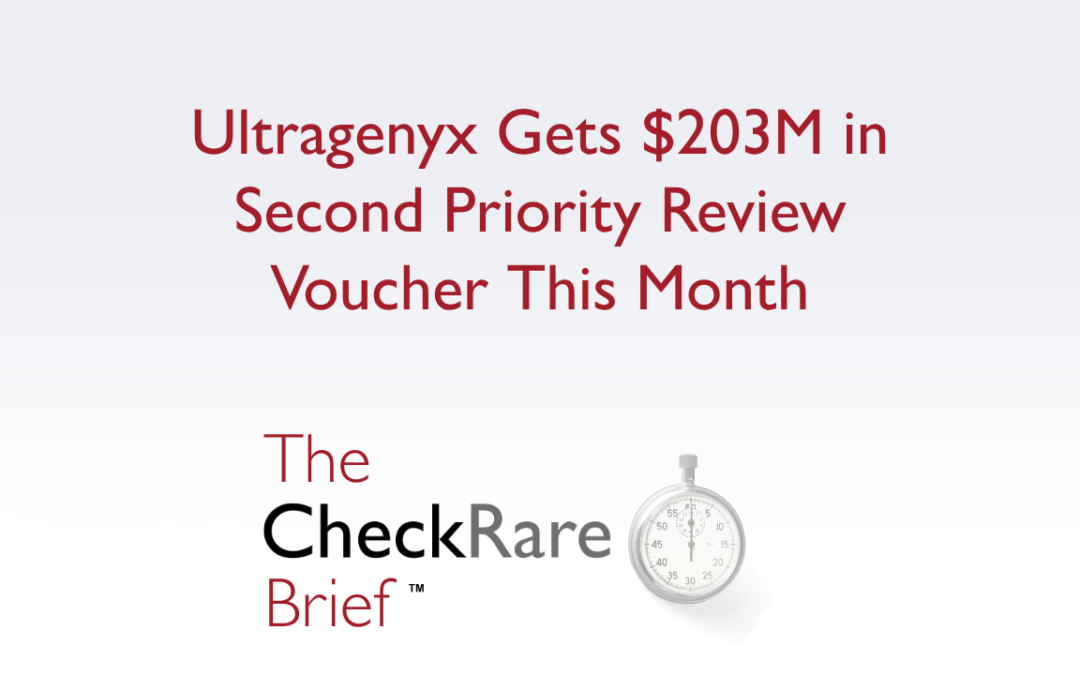 Ultragenyx Gets $203M in Second Priority Review Voucher This Month | The CheckRare Brief